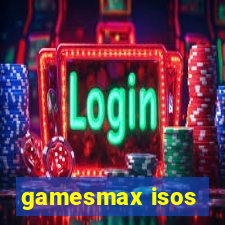 gamesmax isos